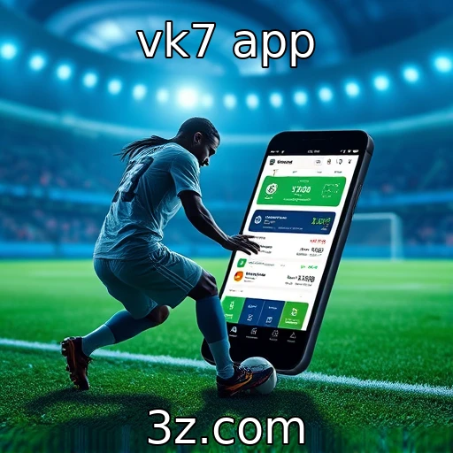 vk7 app Explorando o Futuro das Apostas Esportivas no Brasil em 2025